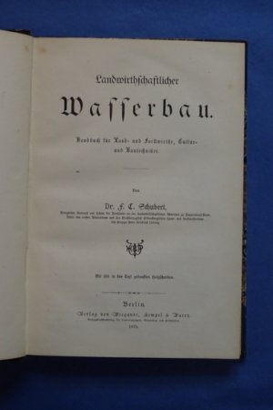 antiquarisches Buch – Dr. F. C – Landwirthschaftlicher Wasserbau