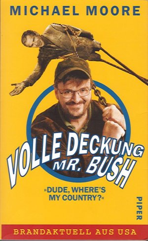 gebrauchtes Buch – Michael Moore – Volle Deckung, Mr. Bush