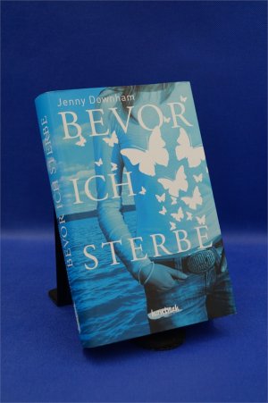 gebrauchtes Buch – Jenny Downham – Bevor ich sterbe + :::Geschenk:::