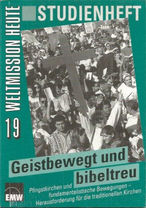 Geistbewegt und bibeltreu