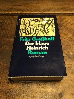 gebrauchtes Buch – Fritz Grasshoff – Der Blaue Heinrich.