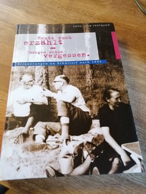 gebrauchtes Buch – Titz, Hubert  – Heute noch erzählt - gestern schon vergessen., Erinnerungen an Schüttorf nach 1945.