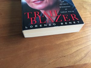 Trailblazer: An Intimate Biography of Sarah Palin Taschenbuch