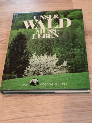 Unser Wald muss leben