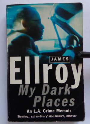 gebrauchtes Buch – James Ellroy – My Dark Places