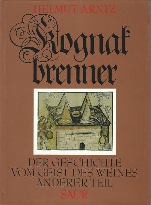 Kognakbrenner - der Geschichte vom Geist des Weines anderer Teil