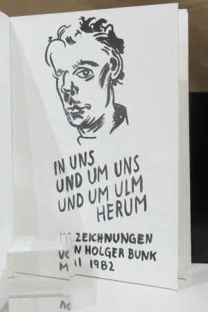 gebrauchtes Buch – Holger Bunk – In uns und um uns und um ulm herum. 40 Zeichnungen.