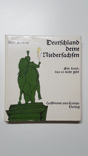 Deutschland deine Niedersachsen. Ein Land, das es nicht gibt