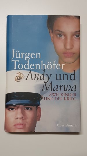 gebrauchtes Buch – Jürgen Todenhöfer – Andy und Marwa. Zwei Kinder und der Krieg