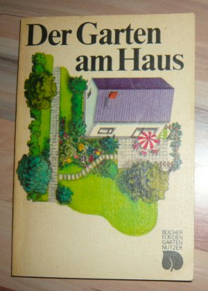 gebrauchtes Buch – Franz Ehmke – Der Garten am Haus