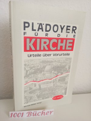 gebrauchtes Buch – Michael Müller – Plädoyer für die Kirche ~ Urteile über Vorurteile