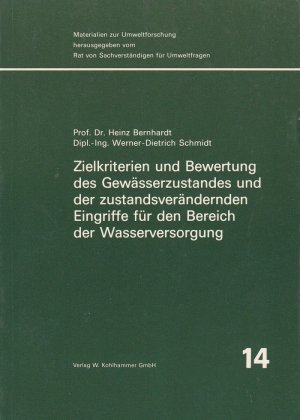 Zielkriterien und Bewertung des Gewässerzustandes und der zustandsverändernden Eingriffe für den Bereich der Wasserversorgung.