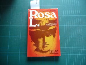 gebrauchtes Buch – Frederik Hetmann – Rosa L. Die Geschichte der Rosa Luxemburg und ihrer Zeit.