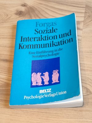 Soziale Interaktion und Kommunikation - Eine Einfhrung in die Sozialpsychologie