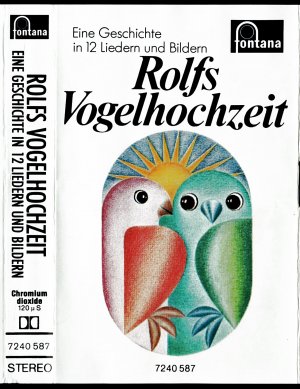 gebrauchter Tonträger – Rolf Zuckowski – Rolfs Vogelhochzeit - Eine Geschichte in 12 Liedern und Bildern