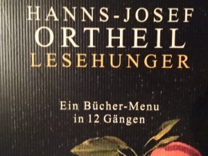 Lesehunger - Ein Bücher-Menu in 12 Gängen ***signiert***