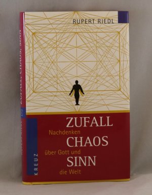 gebrauchtes Buch – Rupert Riedl – Zufall, Chaos, Sinn. Nachdenken über Gott und die Welt