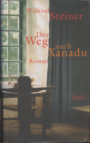 gebrauchtes Buch – Wilfried Steiner – Der Weg nach Xanadu