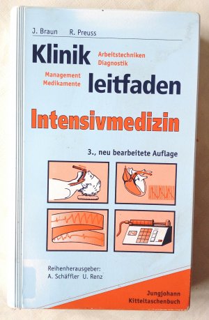 gebrauchtes Buch – Herausgegeben von Jörg Braun & Roland Preuss – Klinikleitfaden Intensivmedizin