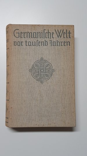 Germanische Welt vor tausend Jahren. Die Isländersagas vom Skalden Egil, den Lachswassertal-Leuten und Grettir dem Geächteten