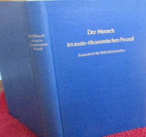 antiquarisches Buch – Greiß, Franz - Philipp Herder-Dorneich - Wilhelm Weber – Der Mensch im sozio-ökonomischen Prozeß. Festschrift für Wilfrid Schreiber zum 65. Geburtstag