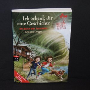 Ich schenk dir eine Geschichte 2016 - Im Bann des Tornados