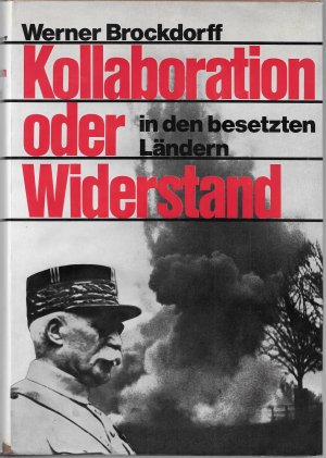 Kollaboration oder Widerstand - in den besetzten Ländern