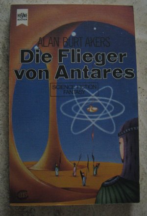 gebrauchtes Buch – Akers, Alan Burt – Die Flieger von Antares