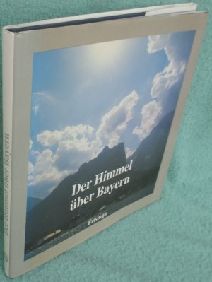 gebrauchtes Buch – Steiner, Peter; Lechner – Der Himmel über Bayern