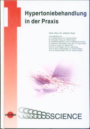 gebrauchtes Buch – Johann Auer – Hypertoniebehandlung in der Praxis. (= UNI-MED Science)