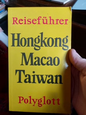 gebrauchtes Buch – Reiseführer Hongkong Macao Taiwan gebrauchtes Buch – Reiseführer Hongkong Macao Taiwan