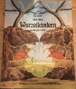 Etwas von den Wurzelkindern