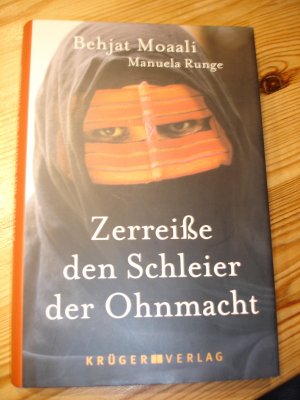 gebrauchtes Buch – Moaali, Behjat; Runge – Zerreiße den Schleier der Ohnmacht