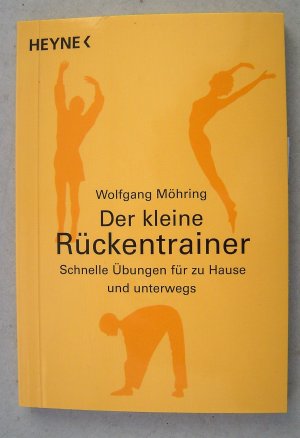 Der kleine Rückentrainer - Schnelle Übungen für zu Hause und unterwegs