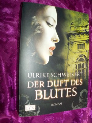 gebrauchtes Buch – Ulrike Schweikert – Der Duft des Blutes