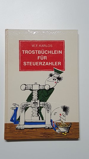 antiquarisches Buch – Walter Friedrich Kappes – Trostbüchlein für Steuerzahler