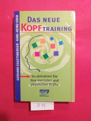 " Das neue Kopftraining "  So aktivieren Sie Ihre mentalen und physischen Kräfte.