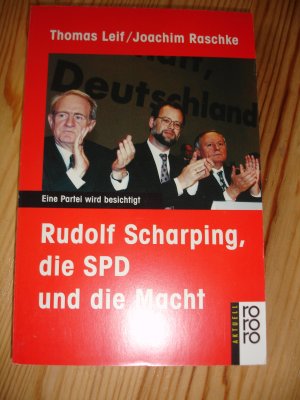 Rudolf Scharping, die SPD und die Macht. Eine Partei wird besichtigt