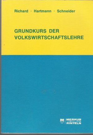 gebrauchtes Buch – Richard, Willi; Hartmann – Grundkurs der Volkswirtschaftslehre