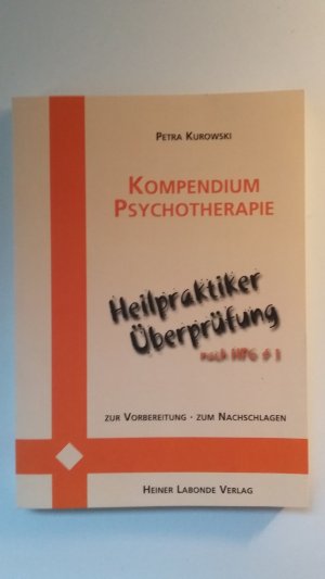 gebrauchtes Buch – Petra Kurowski – Kompendium Psychotherapie - Heilpraktikerüberprüfung nach HPG §1