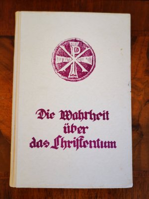 Die Wahrheit über das Christentum - Wege zu deutscher Wiedergeburt ( 1922 sehr rar )