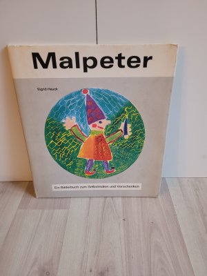 Malpeter., Mit Versen von Arno Holz, Hoffmann von Fallersleben, Paula Dehmel, Bruno Horst Bull, Robert Reinick, Josef Guggenmos