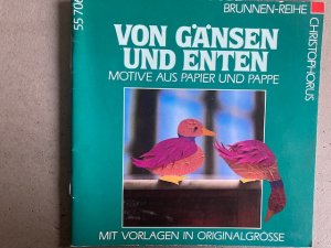 Von Gänsen und Enten. Motive aus Papier und Pappe