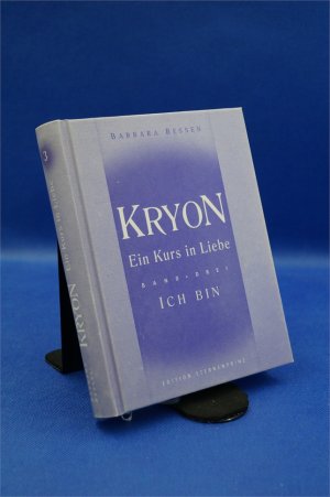 gebrauchtes Buch – Barbara Bessen – Kryon - Ein Kurs in Liebe - Band 3 - Ich Bin+ :::Geschenk:::