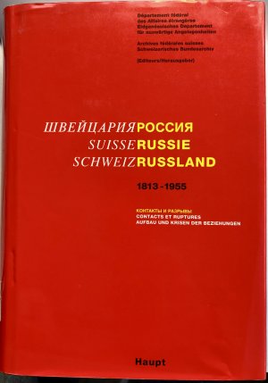 Schweiz - Russland /Suisse - Russie 1813-1955