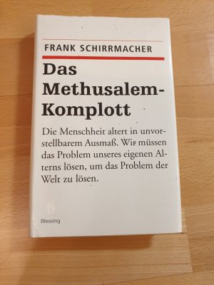 gebrauchtes Buch – Frank Schirrmacher – Das Methusalem-Komplott