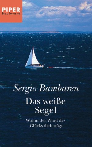 gebrauchtes Buch – Sergio Bambaren – Das weisse Segel