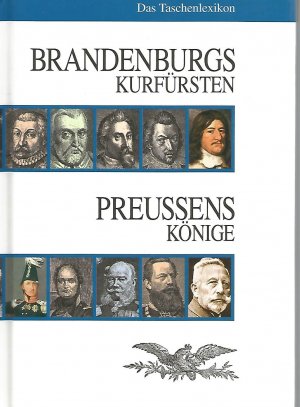 gebrauchtes Buch – Brandenburgs Kurfürsten. Preussens Könige