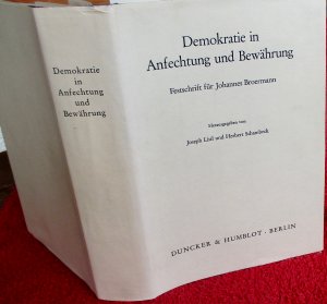 Demokratie in Anfechtung und Bewährung: Festschrift für Johannes Broermann