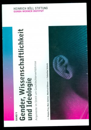 gebrauchtes Buch – Regina Frey, Marc Gärtner – Gender, Wissenschaftlichkeit und Ideologie - Argumente im Streit um Geschlechterverhältnisse